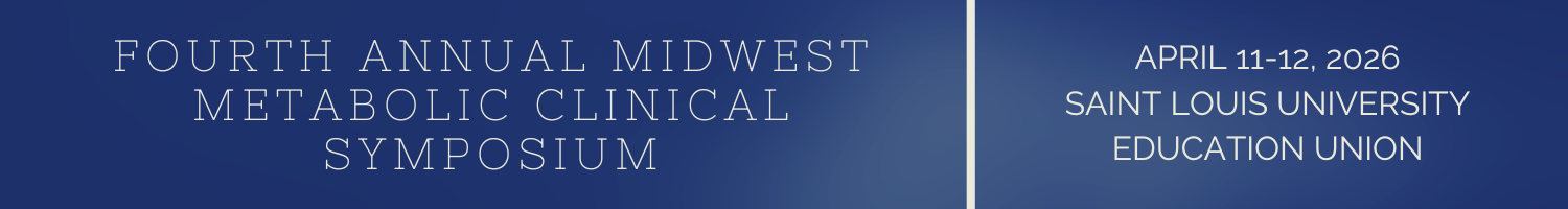 Fourth Annual Midwest Metabolic Clinical Symposium Banner